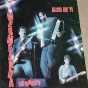 Mermelada - Algo de ti