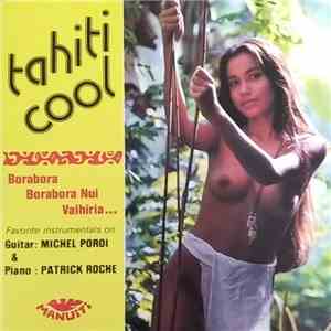 Michel Poroi, Patrick Roche - Tahiti Cool
