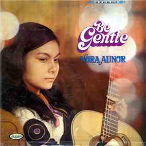Nora Aunor - Be Gentle