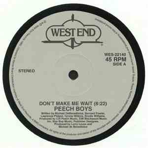 Peech Boys - Don't Make Me Wait