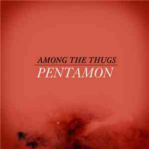 Pentamon - Among The Thugs