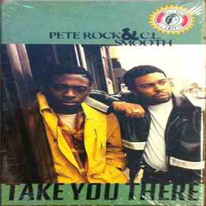 Pete Rock & C.L. Smooth - Take You There
