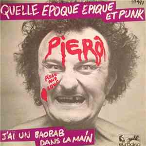 Pierô - Quelle Époque Épique Et Punk