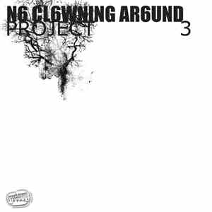 Psyclown - N6 Cl6wning Ar6und - Project 3