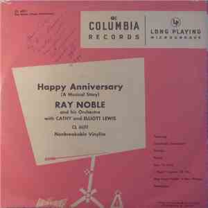 Ray Noble And His Orchestra With Cathy Lewis And Elliott Lewis - Happy Anniversary