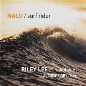 Riley Lee With Andy Rigby - Nalu / Surf Rider