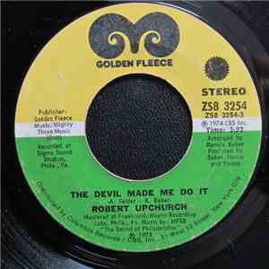 Robert Upchurch - The Devil Made Me Do It