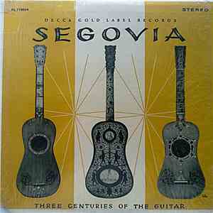 Segovia - Three Centuries Of The Guitar