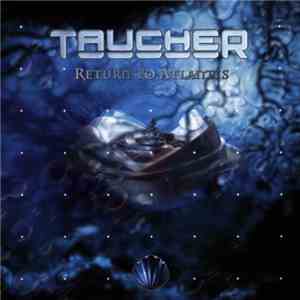 Taucher - Return To Atlantis