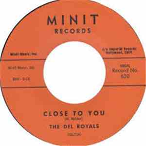 The Del Royals - Close To You / Got You On My Mind