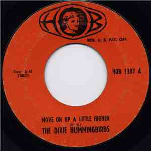 The Dixie Hummingbirds - Move On Up A Little Higher