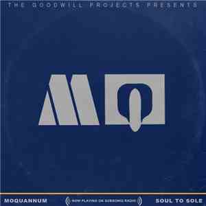 The Goodwill Projects - Moquannum: Soul To Sole