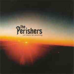 The Perishers - Let There Be Morning
