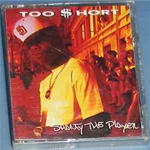 Too $hort - Shorty The Player