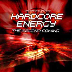Various - Hardcore Energy - The Second Coming