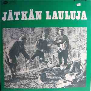 Various - Jätkän Lauluja