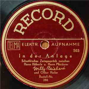 Willy Reichert Und Oskar Heiler - In Der Anlage / Im Schwäbischen Kaffeehaus