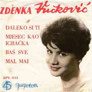 Zdenka Vučković - Daleko Si Ti