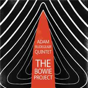 Adam Rudegeair - The Bowie Project