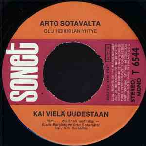 Arto Sotavalta, Olli Heikkilän Yhtye - Kai Vielä Uudestaan