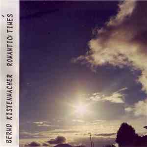 Bernd Kistenmacher - Romantic Times