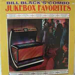 Bill Black's Combo - Jukebox Favorites... And Others