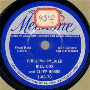 Bill Cox And Cliff Hobbs - Fiddling Soldier / Sally Let Your Bangs Hang Down