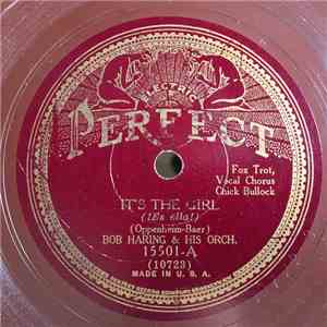Bob Haring & His Orch. / Vincent Rose & His Orch. - It's The Girl / There's No Depression In Love