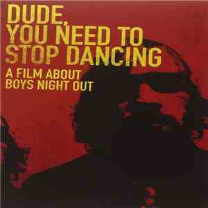 Boys Night Out - Dude, You Need To Stop Dancing