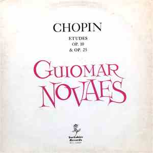 Chopin, Guiomar Novaes - Etudes Op. 10 & Op. 25