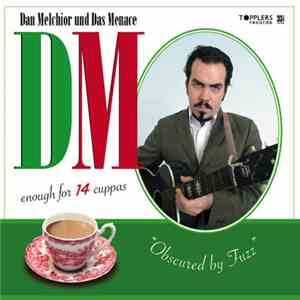 Dan Melchior Und Das Menace - Obscured By Fuzz