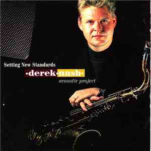Derek Nash - Setting New Standards