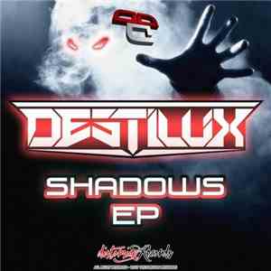 DestiluX - Shadows EP