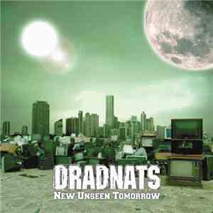 Dradnats - New Unseen Tomorrow