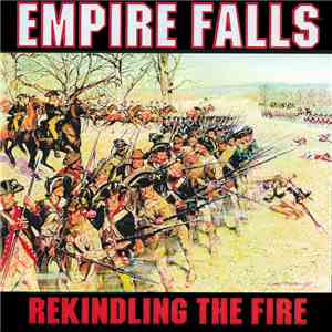 Empire Falls - Rekindling The Fire