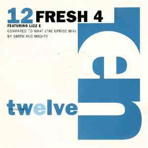 Fresh 4 Featuring Lizz E - Compared To What