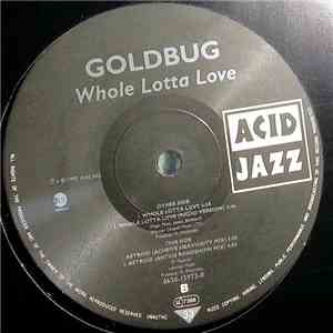 Goldbug - Whole Lotta Love