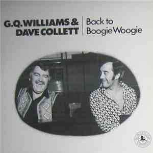 G.Q.Williams & Dave Collett - Back To Boogie Woogie