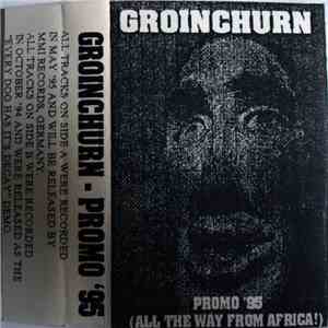 Groinchurn - Promo'95 (All The Way From Africa !)