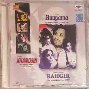Hemant Kumar - Anupama / Khamoshi / Rahgir