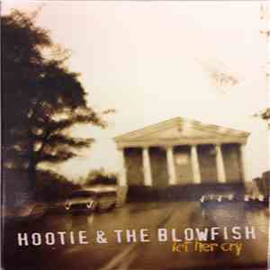 Hootie & The Blowfish - Let Her Cry