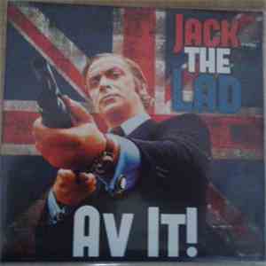 Jack The Lad - Av It!