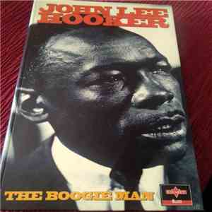John Lee Hooker - The Boogie Man