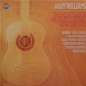 John Williams , Rodrigo / Villa-Lobos / Giuliani / Vivaldi / Castelnuovo-Tedesco - Barenboim / Groves / English Chamber Orchestra - The Golden Guitar / Die Goldene Gitarre / La Guitare D`or