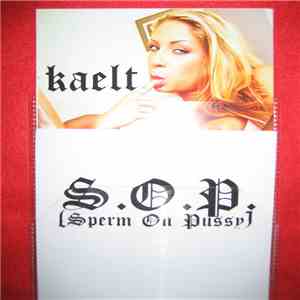 kaelt - S.O.P. (Sperm On Pussy)