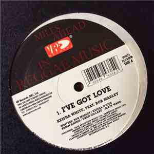 Keisha White, Bob Marley - I've Got Love