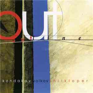 Kondakov / Volkov / Shilkloper - Out Line