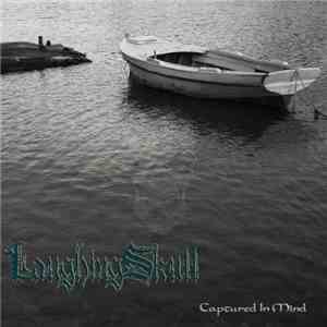LaughingSkull - Captured In Mind