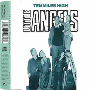 Little Angels - Ten Miles High