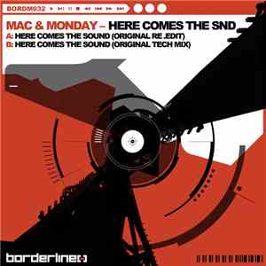 Mac & Monday - Here Comes The Snd